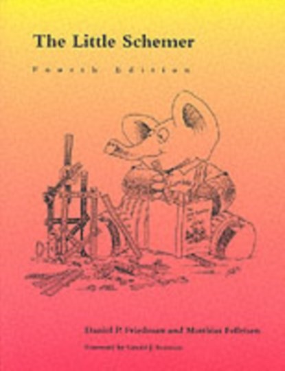 The Little Schemer, Daniel P. (Professor Friedman ; Matthias (Trustee Professor Felleisen - Paperback - 9780262560993