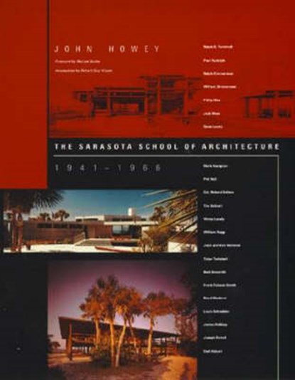 The Sarasota School of Architecture, 1941-1966, John Howey - Paperback - 9780262581561