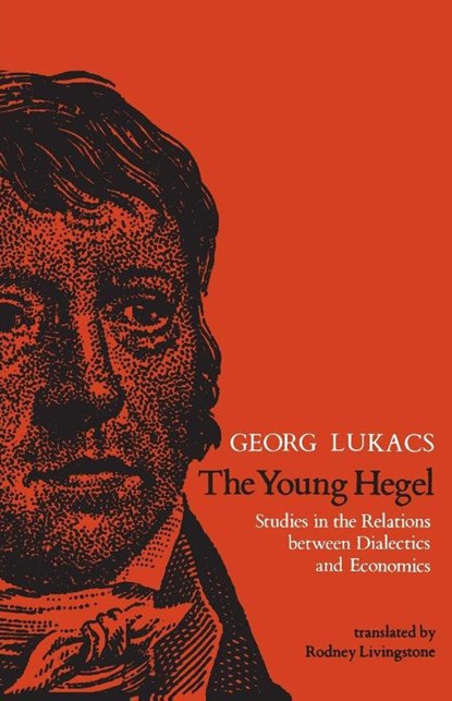 The Young Hegel, Georg Lukacs ; Rodney Livingstone - Paperback - 9780262620338