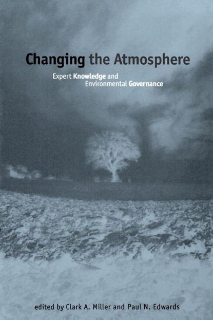 Changing the Atmosphere, Clark A. (Arizona State University) Miller ; Paul N. (Professor Edwards - Paperback - 9780262632195