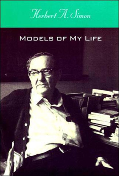 Models of My Life, Herbert A. Simon - Paperback - 9780262691857