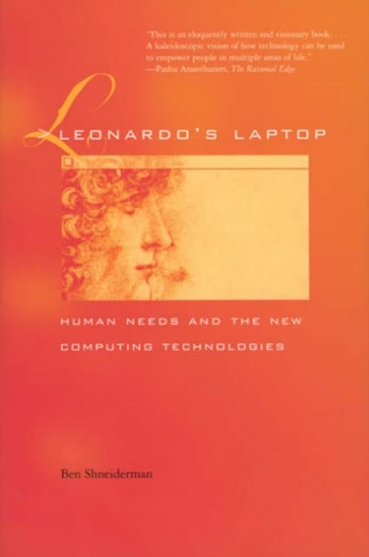 Leonardo's Laptop, BEN (PROFESSOR,  CS, ISR, UMIACS; Founding Director HCIL, University of Maryland) Shneiderman - Paperback - 9780262692991