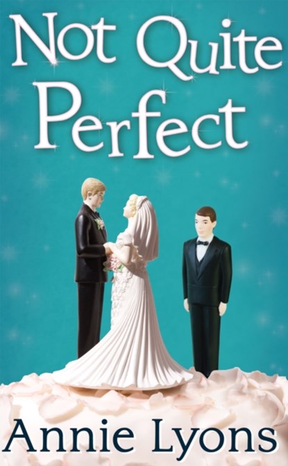 Not Quite Perfect, Annie Lyons - Paperback - 9780263250350