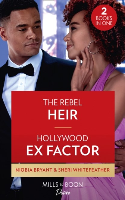 The Rebel Heir / Hollywood Ex Factor, Niobia Bryant ; Sheri WhiteFeather - Paperback - 9780263282917
