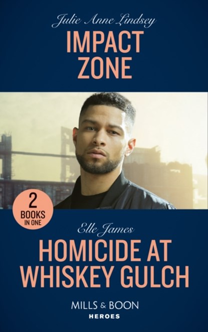 Impact Zone / Homicide At Whiskey Gulch, LINDSEY,  Julie Anne ; James, Elle - Paperback - 9780263283167