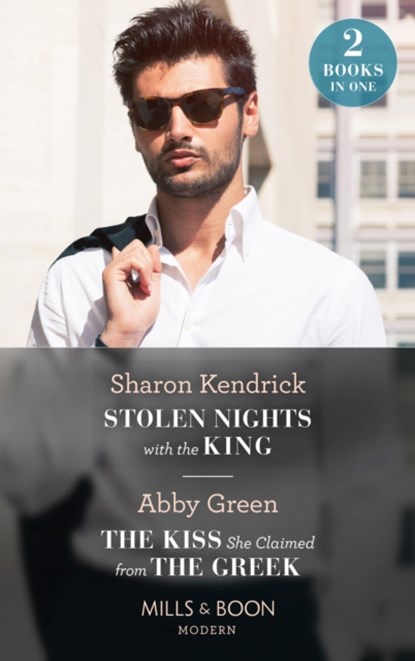 Stolen Nights With The King / The Kiss She Claimed From The Greek, KENDRICK,  Sharon ; Green, Abby - Paperback - 9780263300857