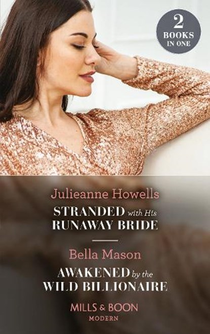 Stranded With His Runaway Bride / Awakened By The Wild Billionaire, Julieanne Howells ; Bella Mason - Paperback - 9780263301007