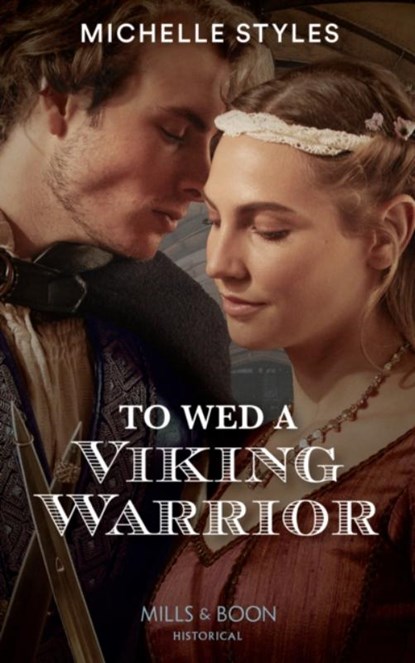 To Wed A Viking Warrior, Michelle Styles - Paperback - 9780263301571