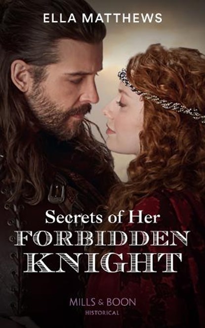 Secrets Of Her Forbidden Knight, Ella Matthews - Paperback - 9780263301885