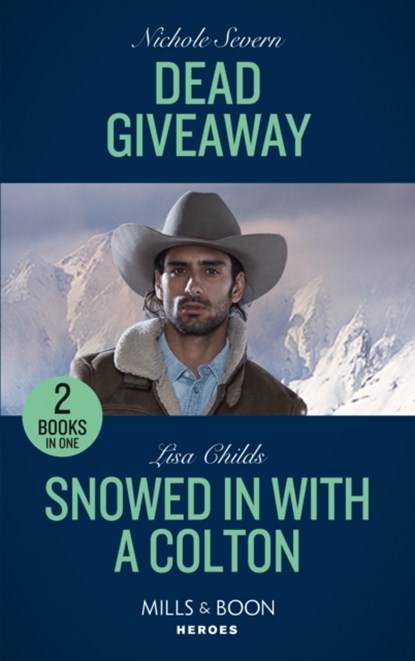 Dead Giveaway / Snowed In With A Colton, Nichole Severn ; Lisa Childs - Paperback - 9780263303315