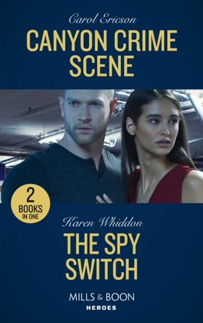 Canyon Crime Scene / The Spy Switch, Carol Ericson ; Karen Whiddon - Paperback - 9780263303483