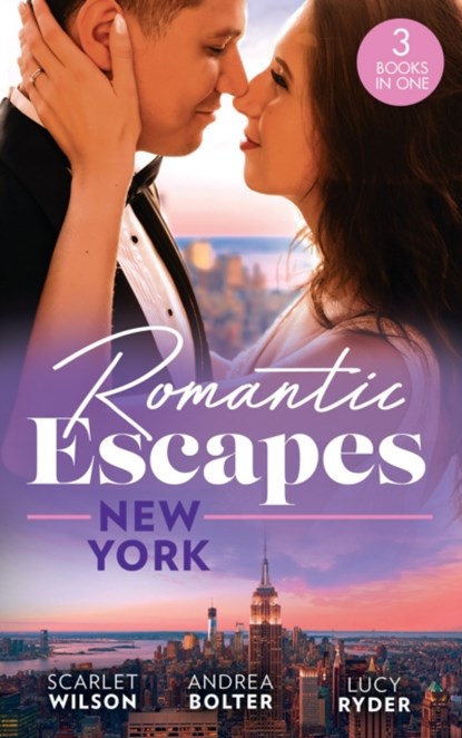 Romantic Escapes: New York, Scarlet Wilson ; Andrea Bolter ; Lucy Ryder - Paperback - 9780263304039