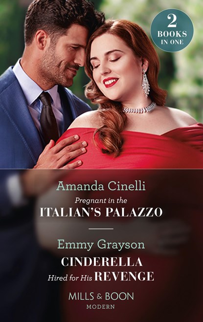 Pregnant In The Italian's Palazzo / Cinderella Hired For His Revenge, Amanda Cinelli ; Emmy Grayson - Paperback - 9780263306613