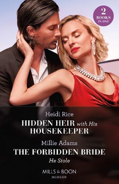 Hidden Heir With His Housekeeper / The Forbidden Bride He Stole, Heidi Rice ; Millie Adams - Paperback - 9780263319965