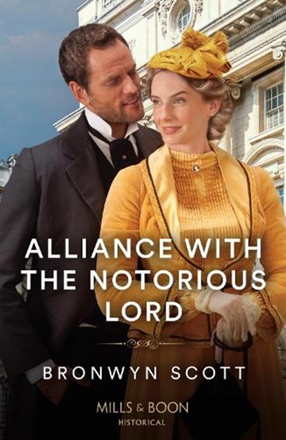 Alliance With The Notorious Lord, Bronwyn Scott - Paperback - 9780263320589