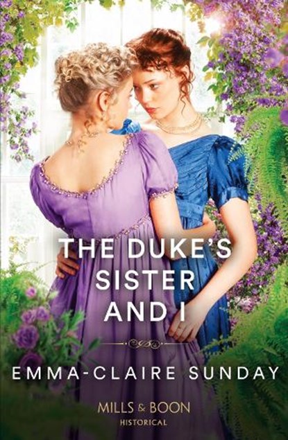 The Duke's Sister And I, Emma-Claire Sunday - Paperback - 9780263320909