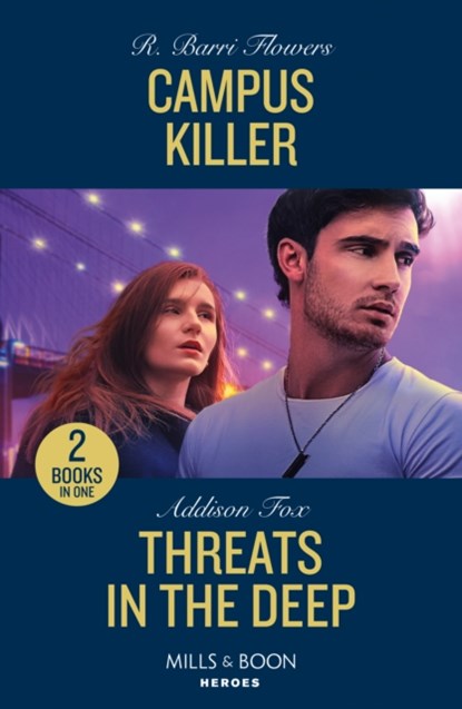 Campus Killer / Threats In The Deep, R. Barri Flowers ; Addison Fox - Paperback - 9780263322392