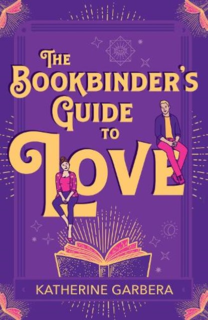 The Bookbinder's Guide To Love, Katherine Garbera - Paperback - 9780263322774