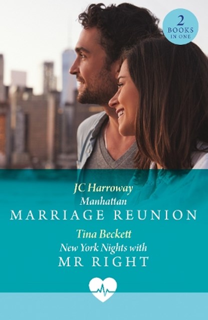 Manhattan Marriage Reunion / New York Nights With Mr Right, JC Harroway ; Tina Beckett - Paperback - 9780263324990