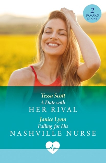 A Date With Her Rival / Falling For His Nashville Nurse, Tessa Scott ; Janice Lynn - Paperback - 9780263325157