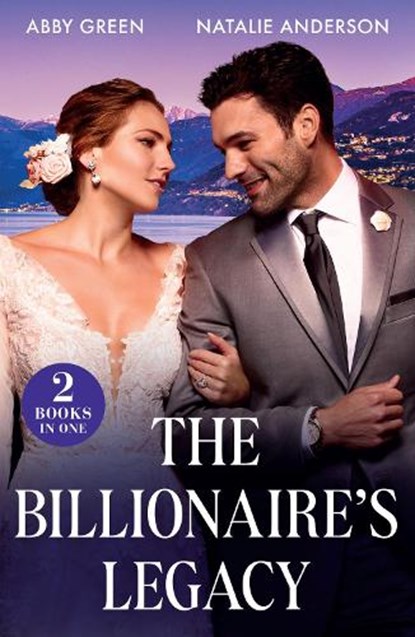 The Billionaire's Legacy, Abby Green ; Natalie Anderson - Paperback - 9780263344653