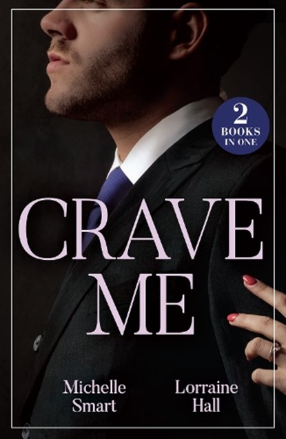 Crave Me, Michelle Smart ; Lorraine Hall - Paperback - 9780263344790