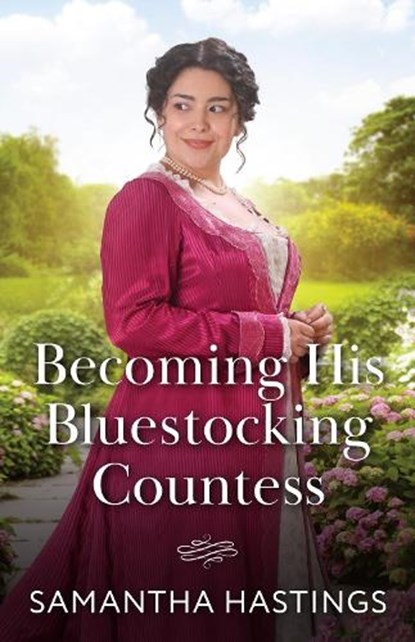 Becoming His Bluestocking Countess, Samantha Hastings - Paperback - 9780263345278