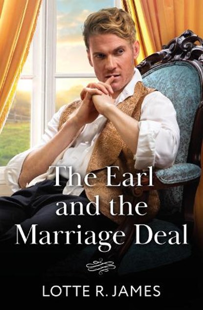 The Earl And The Marriage Deal, Lotte R. James - Paperback - 9780263345483