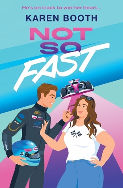 Not So Fast, Karen Booth - Paperback - 9780263397505