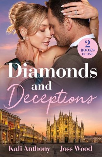 Diamonds And Deceptions, Kali Anthony ; Joss Wood - Paperback - 9780263417678