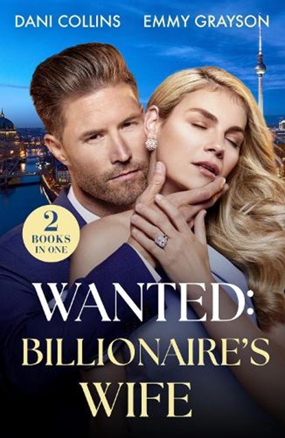 Wanted: Billionaire's Wife, Dani Collins ; Emmy Grayson - Paperback - 9780263418194