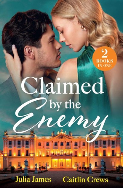 Claimed By The Enemy, Julia James ; Caitlin Crews - Paperback - 9780263418248