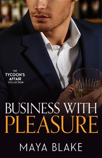 The Tycoon's Affair: Business With Pleasure, Maya Blake - Paperback - 9780263418637