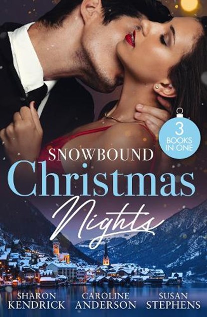 Snowbound Christmas Nights, Sharon Kendrick ; Caroline Anderson ; Susan Stephens - Paperback - 9780263419214