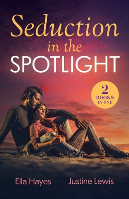 Seduction In The Spotlight, Ella Hayes ; Justine Lewis - Paperback - 9780263419443