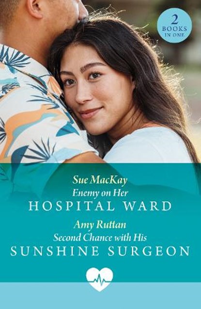 Enemy On Her Hospital Ward / Second Chance With His Sunshine Surgeon, Sue MacKay ; Amy Ruttan - Paperback - 9780263419870