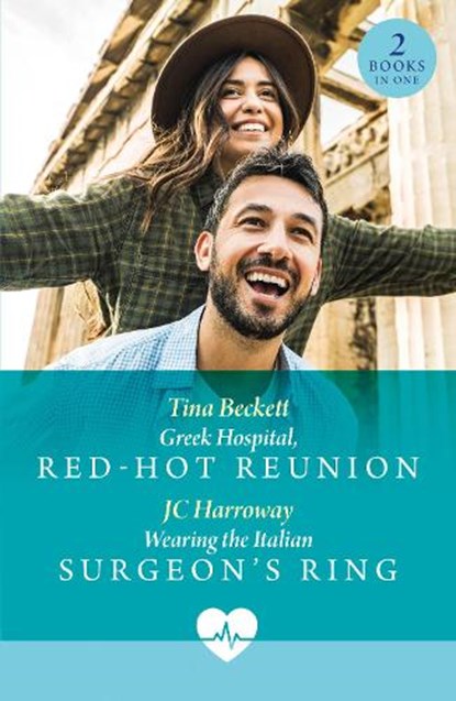 Greek Hospital, Red-Hot Reunion / Wearing The Italian Surgeon's Ring, Tina Beckett ; JC Harroway - Paperback - 9780263419917