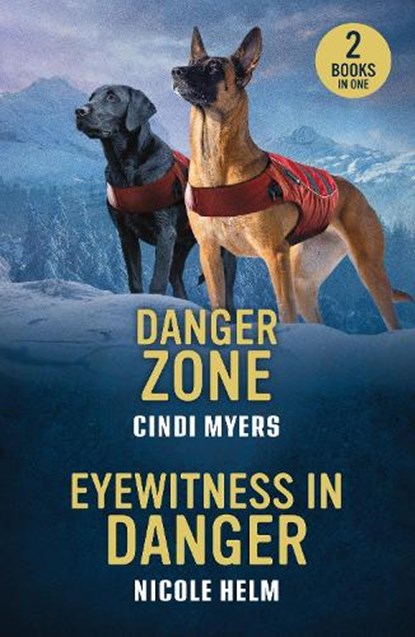Danger Zone / Eyewitness In Danger, Cindi Myers ; Nicole Helm - Paperback - 9780263420203