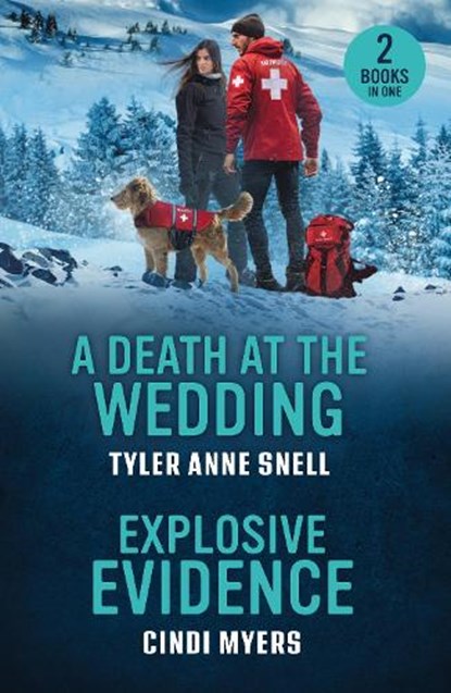 A Death At The Wedding / Explosive Evidence, Tyler Anne Snell ; Cindi Myers - Paperback - 9780263420241