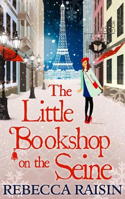 The Little Bookshop On The Seine, Rebecca Raisin - Paperback - 9780263927689