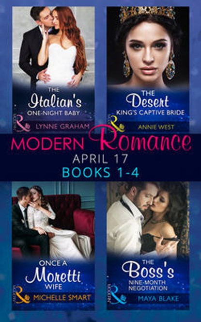Modern Romance Collection: April Books 1 - 4, GRAHAM,  Lynne ; West, Annie ; Smart, Michelle ; Blake, Maya - Paperback - 9780263931419