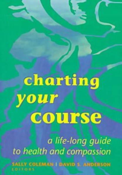 Charting Your Course, Sally Coleman ; David S. Anderson - Paperback - 9780268008277