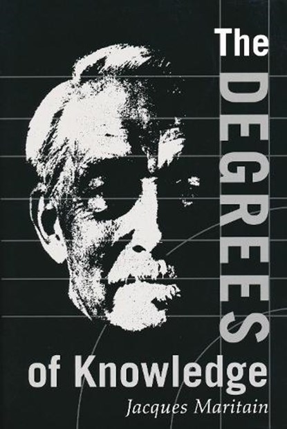 Degrees of Knowledge, Jacques Maritain - Paperback - 9780268008864