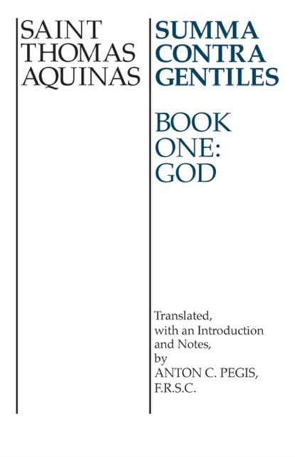 Summa Contra Gentiles, Thomas Aquinas - Paperback - 9780268016784