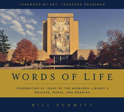 Words of Life, Bill Schmitt - Paperback - 9780268017835