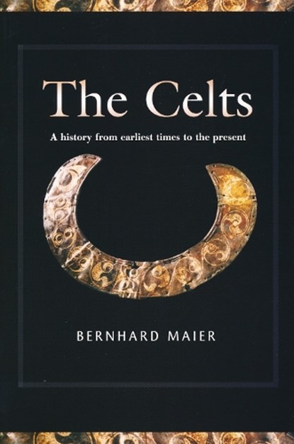 The Celts, Bernhard Maier - Paperback - 9780268023614