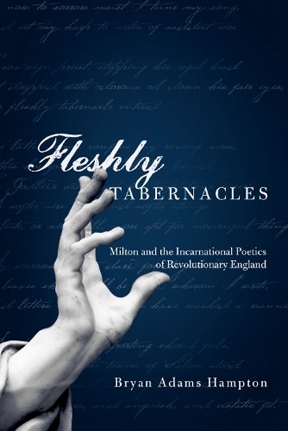 Fleshly Tabernacles, Bryan Adams Hampton - Paperback - 9780268030964
