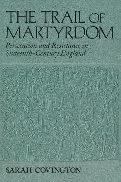 Trail Of Martyrdom, Sarah Covington - Paperback - 9780268042264