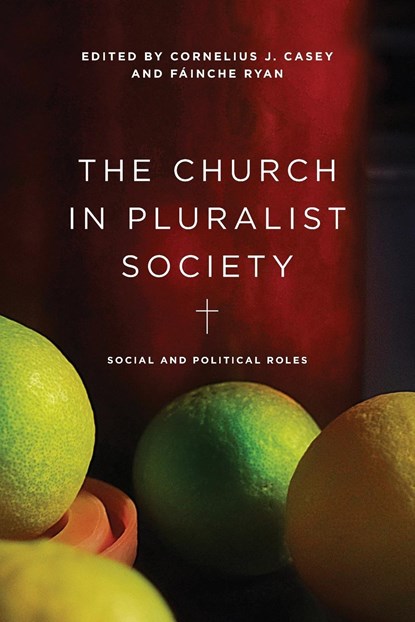 The Church in Pluralist Society, Cornelius J. Casey ; Fainche Ryan - Paperback - 9780268106423