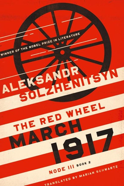 March 1917, Aleksandr Solzhenitsyn - Gebonden - 9780268106850